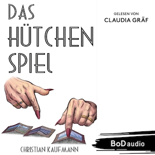 Das Hütchenspiel - Ein Leben voller Täuschung und Gefahr (Ungekürzt) als Hörbuch