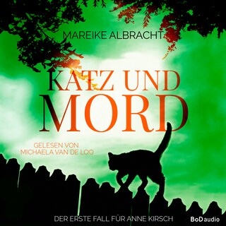 Katz und Mord - Ein Fall für Anne Kirsch - Ein Sauerlandkrimi, Band 1 (Ungekürzt) als Hörbuch