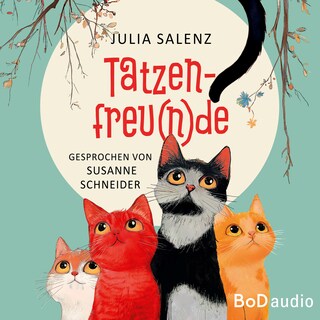 Tatzenfreu(n)de (Ungekürzt) als Hörbuch