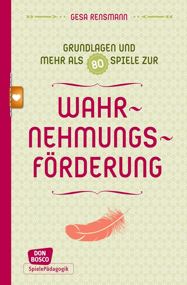 Book cover for Grundlagen und mehr als 80 Spiele zur Wahrnehmungsförderung