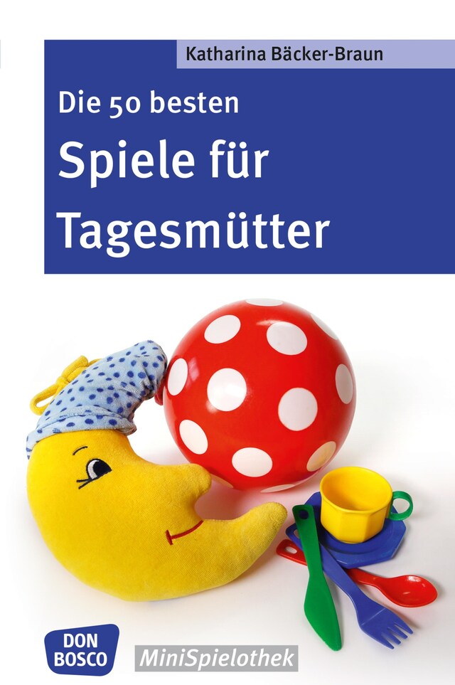 Boekomslag van Die 50 besten Spiele für Tagesmütter und Tagesväter - eBook