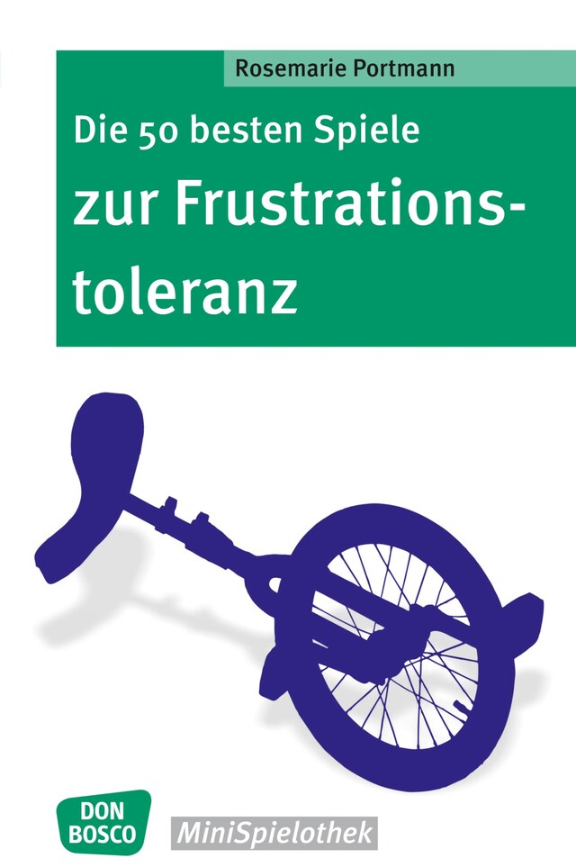 Copertina del libro per Die 50 besten Spiele zur Frustrationstoleranz - eBook