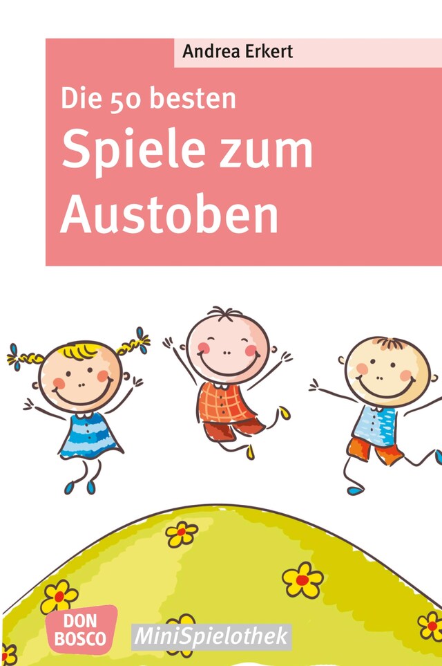 Copertina del libro per Die 50 besten Spiele zum Austoben - eBook