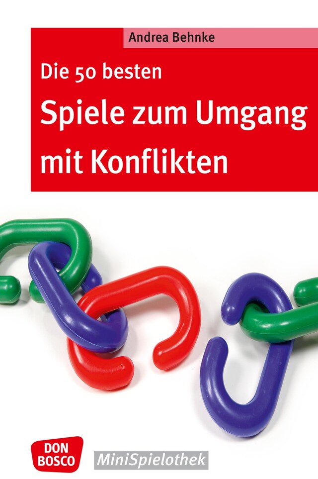 Portada de libro para Die 50 besten Spiele zum Umgang mit Konflikten - eBook