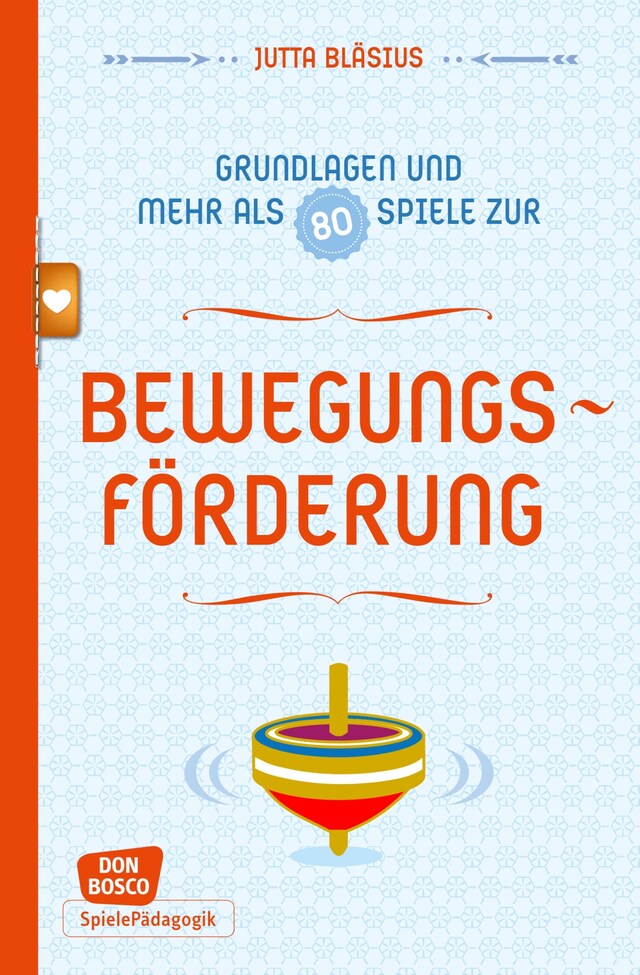 Copertina del libro per Bewegungsförderung - Grundlagen und mehr als 80 Spiele - eBook