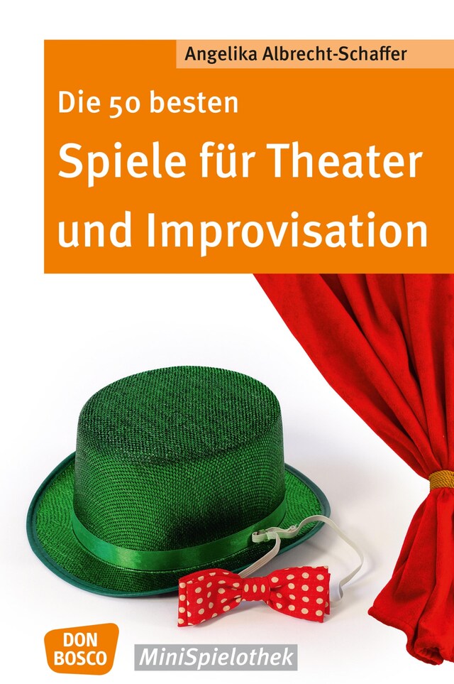 Bokomslag for Die 50 besten Spiele für Theater und Improvisation -eBook