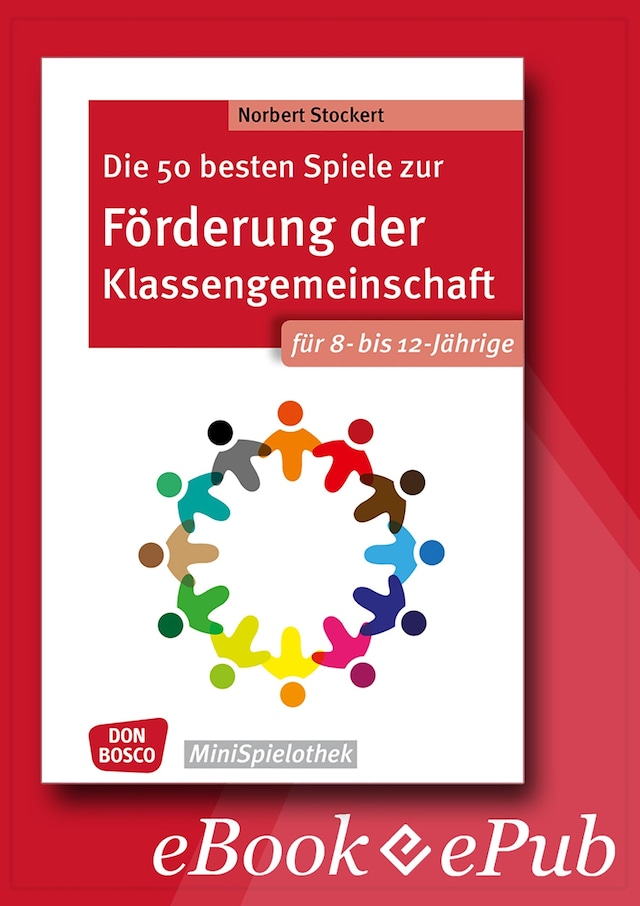 Boekomslag van Die 50 besten Spiele zur Förderung der Klassengemeinschaft. Für 8- bis 12-Jährige. eBook.