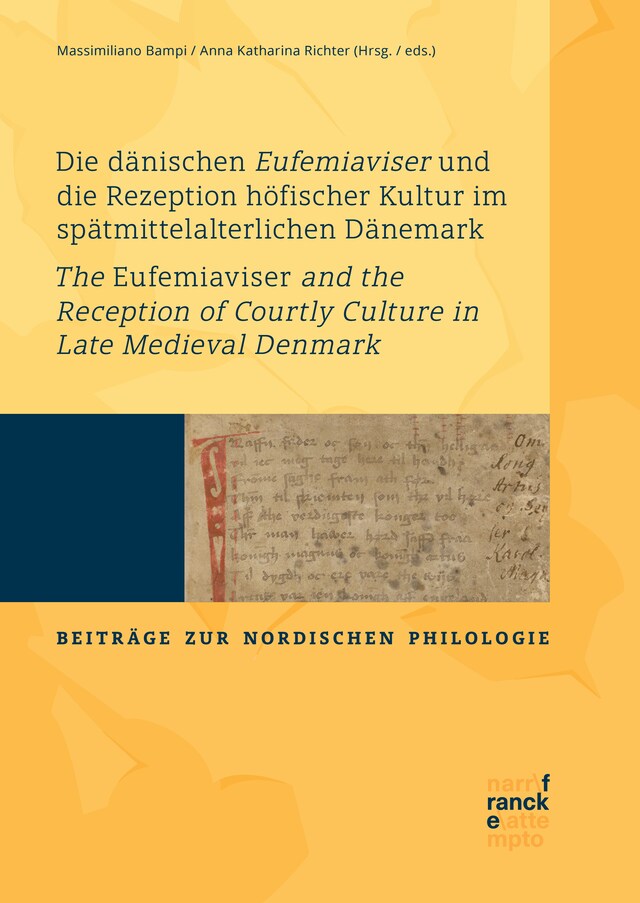 Buchcover für Die dänischen Eufemiaviser und die Rezeption höfischer Kultur im spätmittelalterlichen Dänemark – The Eufemiaviser and the Reception of Courtly Culture in Late Medieval Denmark