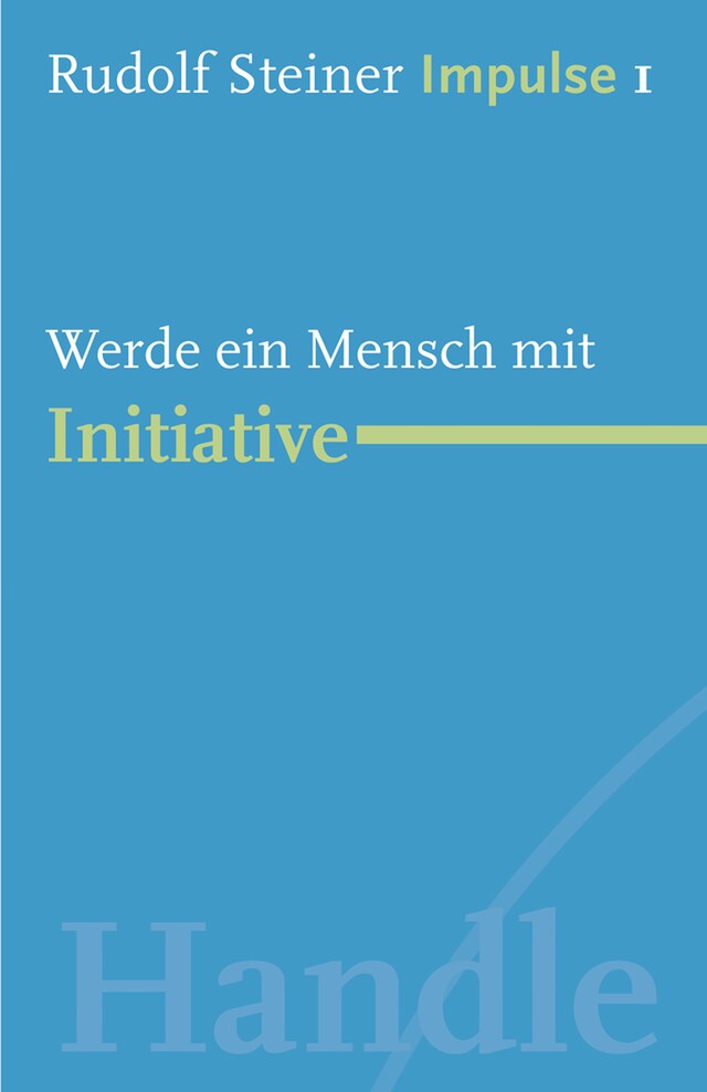 Okładka książki dla Werde ein Mensch mit Initiative