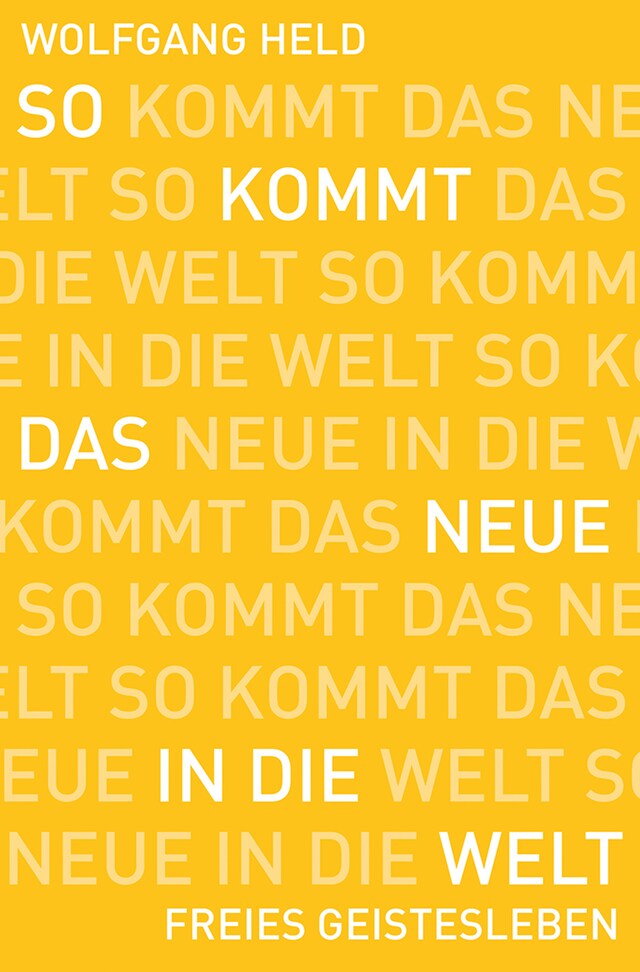 Copertina del libro per So kommt das Neue in die Welt