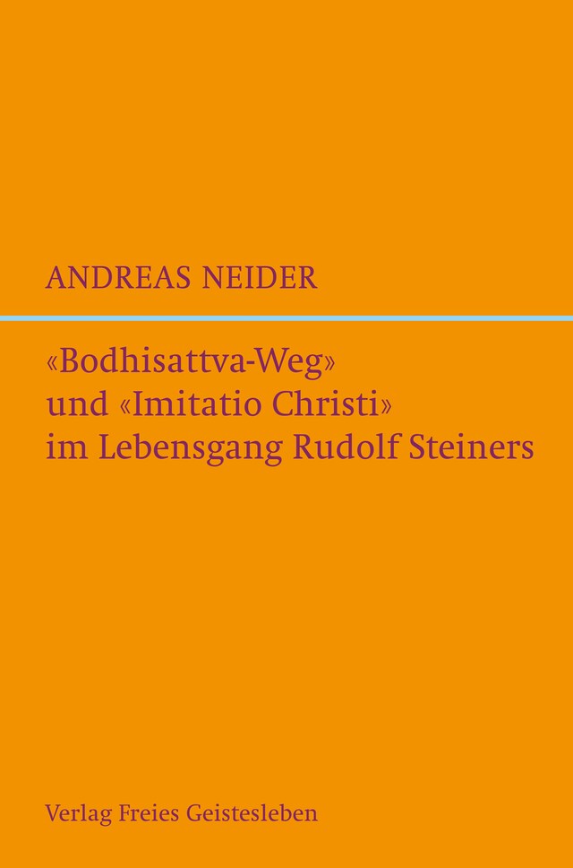 Kirjankansi teokselle "Bodhisattvaweg" und "Imitatio Christi" im Lebensgang Rudolf Steiners