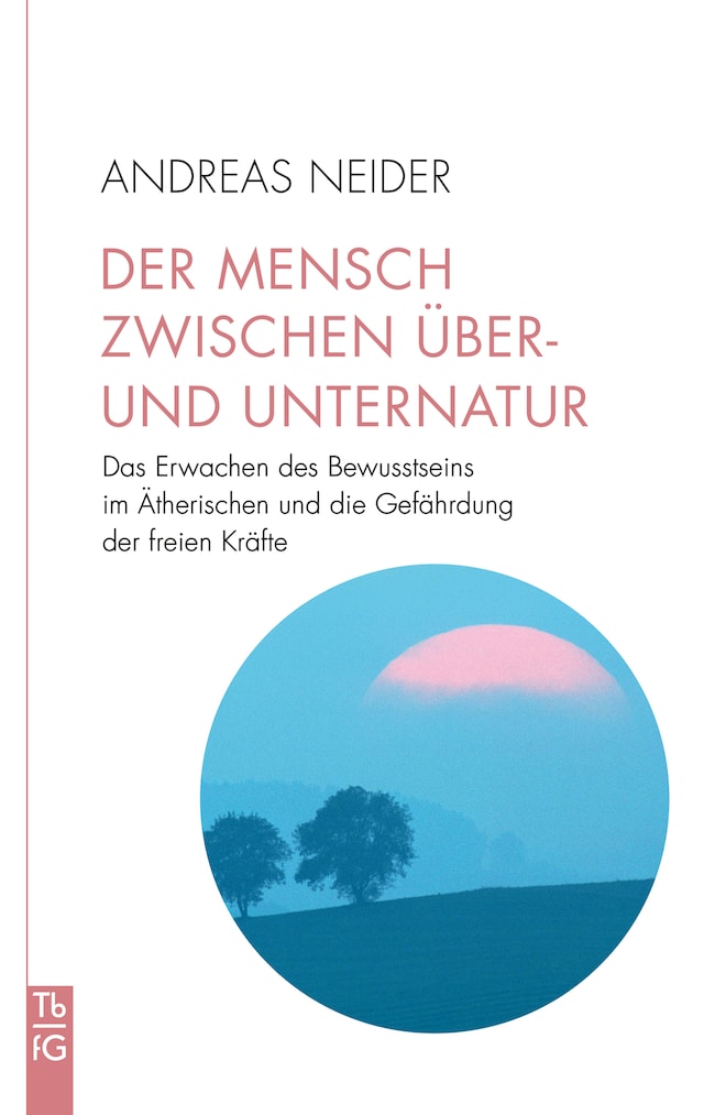 Kirjankansi teokselle Der Mensch zwischen Über- und Unternatur