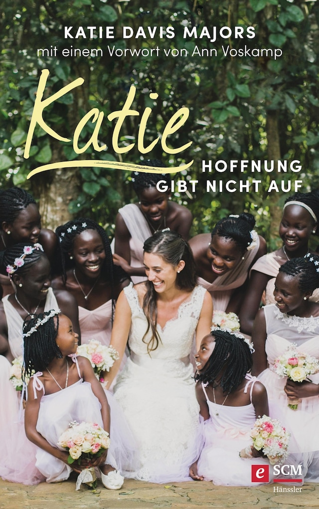 Kirjankansi teokselle Katie – Hoffnung gibt nicht auf