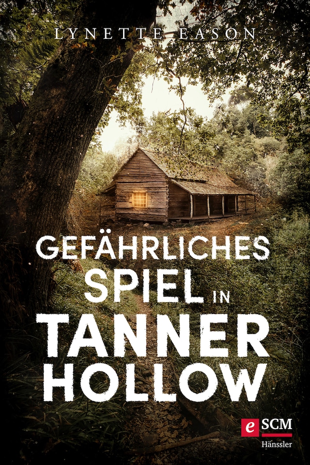 Book cover for Gefährliches Spiel in Tanner Hollow