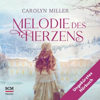 Melodie des Herzens als Hörbuch