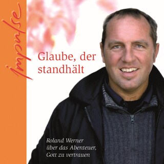 Glaube, der standhält als Hörbuch