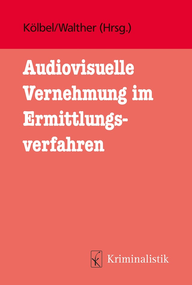 Copertina del libro per Audiovisuelle Vernehmung im Ermittlungsverfahren