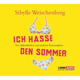Ich hasse den Sommer als Hörbuch