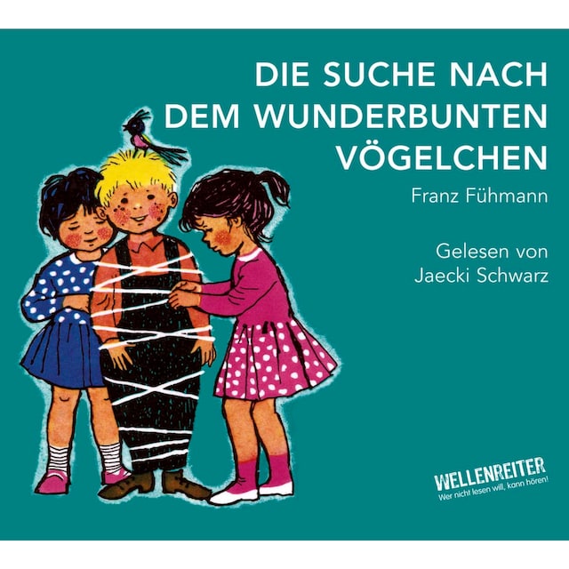 Book cover for Die Suche nach dem wunderbunten Vögelchen