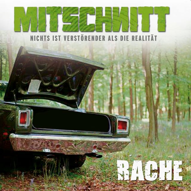 Okładka książki dla Mitschnitt - Nichts ist verstörender als die Realität, Folge 2: Rache