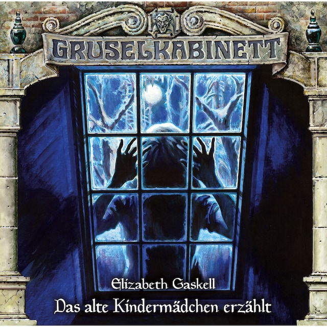 Kirjankansi teokselle Gruselkabinett, Folge 165: Das alte Kindermädchen erzählt