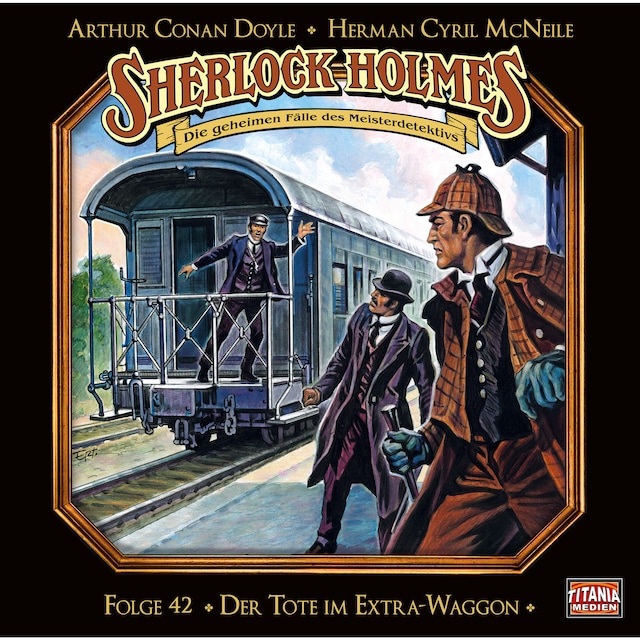 Book cover for Sherlock Holmes - Die geheimen Fälle des Meisterdetektivs, Folge 42: Der Tote im Extra-Waggon