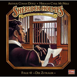 Sherlock Holmes - Die geheimen Fälle des Meisterdetektivs, Folge 43: Der Zuträger als Hörbuch