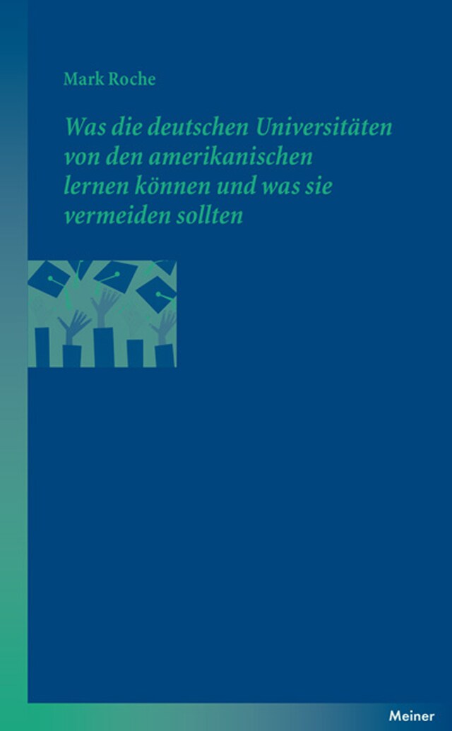 Kirjankansi teokselle Was die deutschen Universitäten von den amerikanischen lernen können und was sie vermeiden sollten