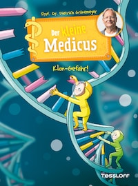 Der kleine Medicus. Band 7. Klon-Gefahr!