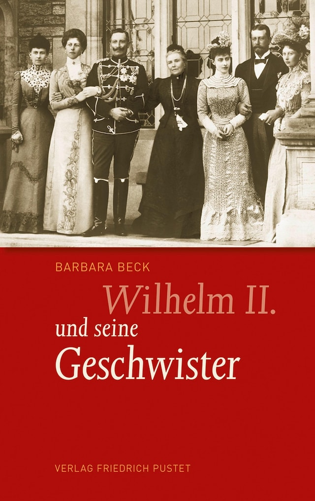 Book cover for Wilhelm II. und seine Geschwister