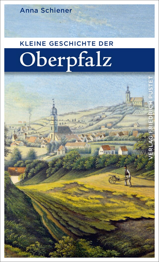 Kirjankansi teokselle Kleine Geschichte der Oberpfalz