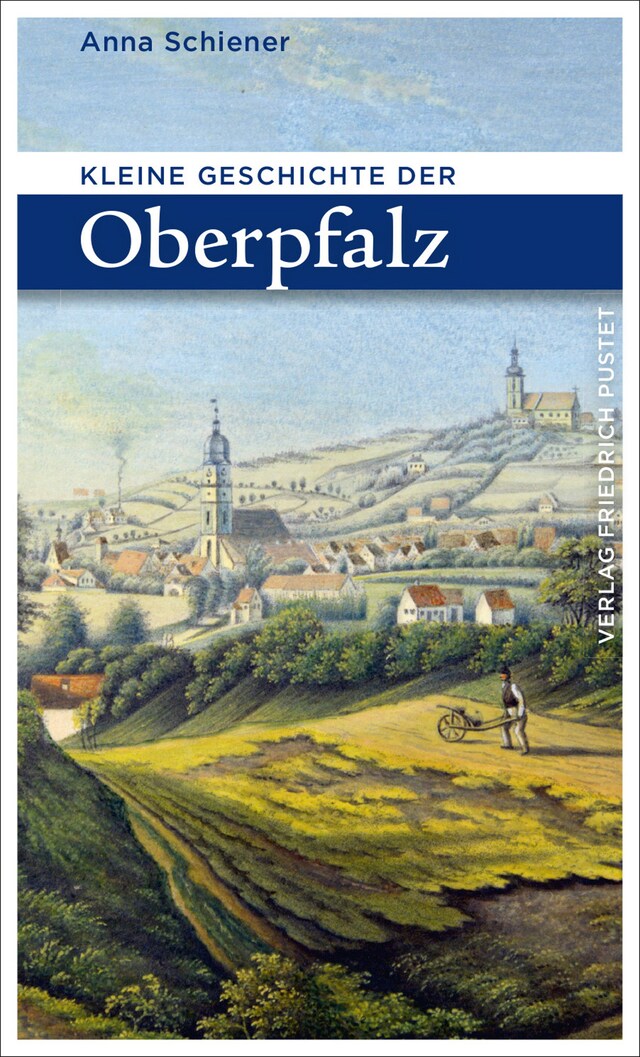 Bokomslag för Kleine Geschichte der Oberpfalz