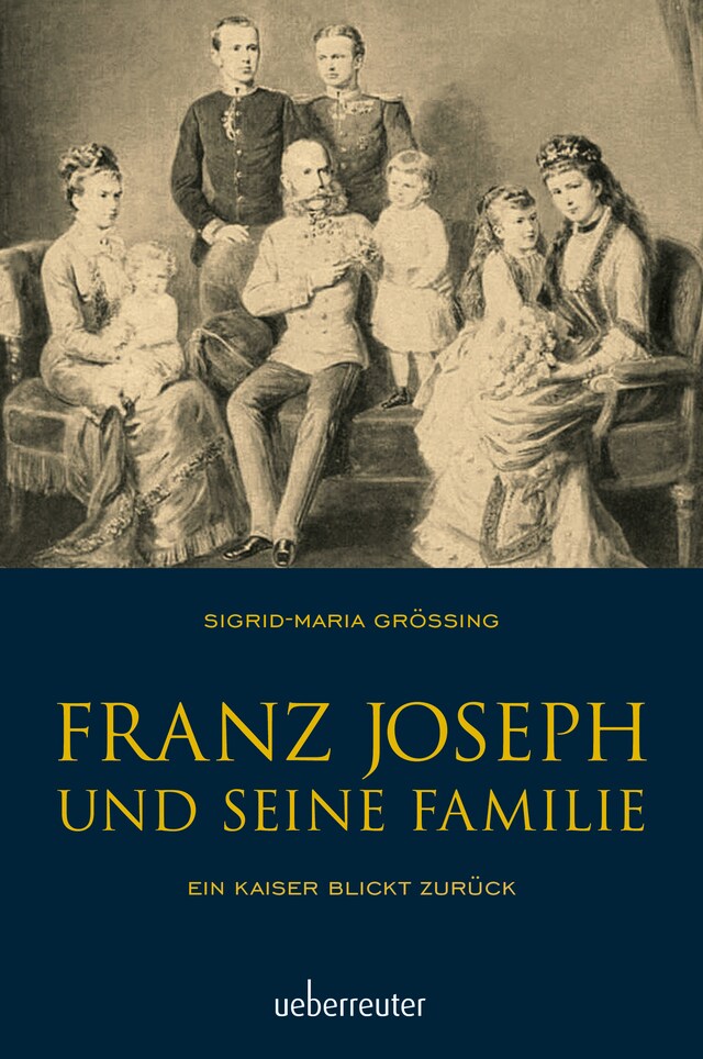 Book cover for Franz Joseph und seine Familie