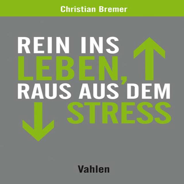 Couverture de livre pour Rein ins Leben, raus aus dem Stress