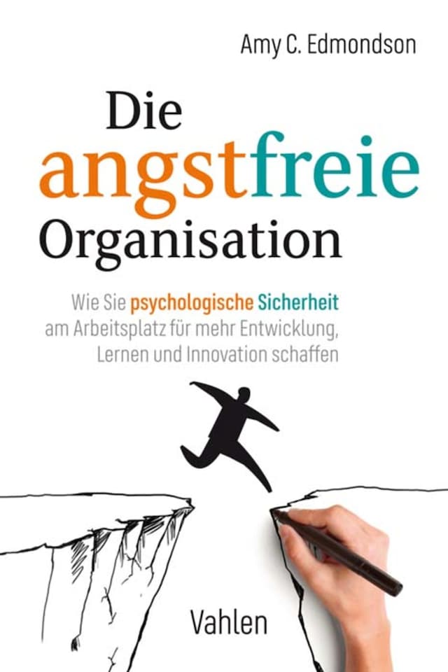 Book cover for Die angstfreie Organisation