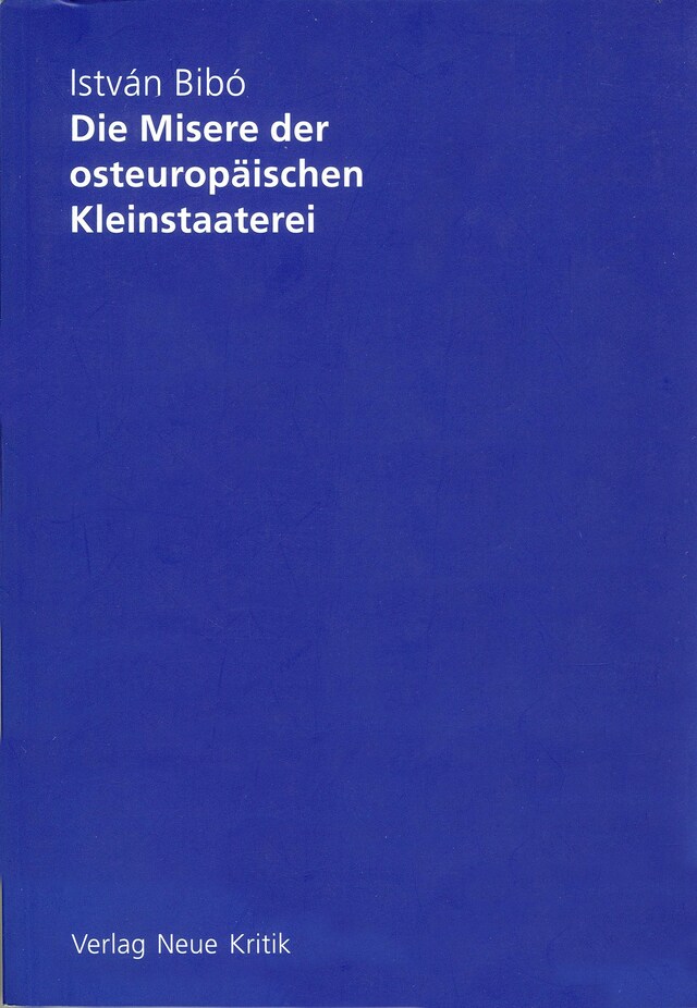 Book cover for Die Misere der osteuropäischen Kleinstaaterei