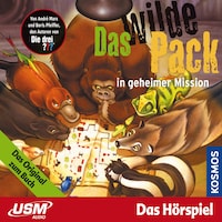 Das wilde Pack - in geheimer Mission