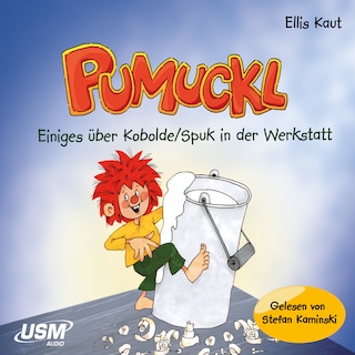 Pumuckl Einiges über Kobolde / Spuk in der Werkstatt als Hörbuch