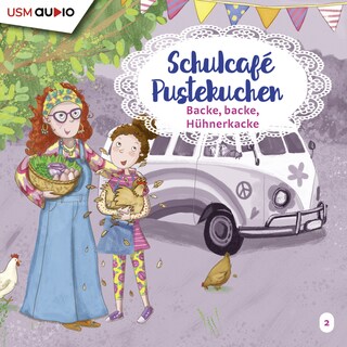 Schulcafé Pustekuchen - Backe Backe Hühnerkacke als Hörbuch