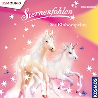 Sternenfohlen - Der Einhornprinz