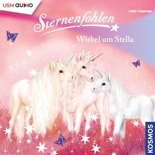 Sternenfohlen - Wirbel um Stella als Hörbuch