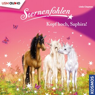 Sternenfohlen - Kopf hoch, Saphira! als Hörbuch