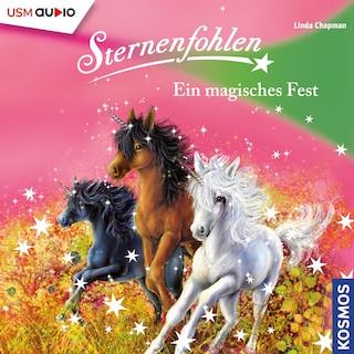 Sternenfohlen - Ein magisches Fest als Hörbuch