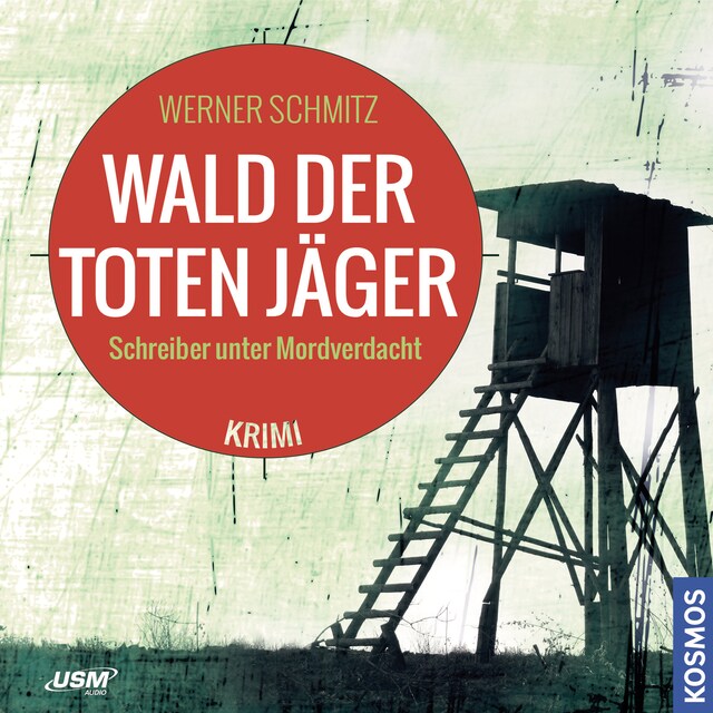Book cover for Wald der toten Jäger - Schreiber unter Mordverdacht