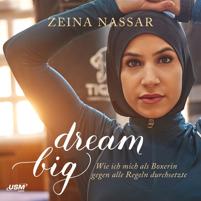 Book cover for Dream Big - Wie ich mich als Boxerin gegen alle Regeln durchsetzte