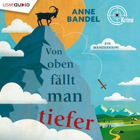 Von Oben fällt man tiefer - Ein Wanderkrimi