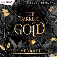 The Darkest Gold - Die Verräterin Folge 2