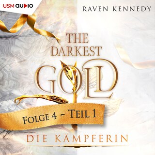 The Darkest Gold - Die Kämpferin Teil 1 als Hörbuch