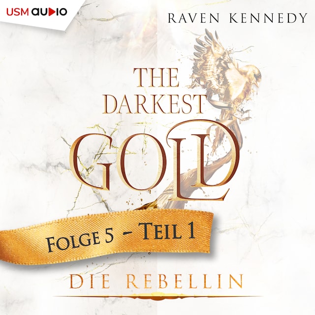 Kirjankansi teokselle The Darkest Gold - Die Rebellin Teil 1