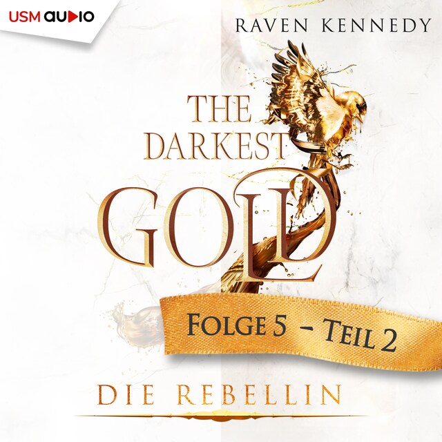 Couverture de livre pour The Darkest Gold - Die Rebellin Teil 2